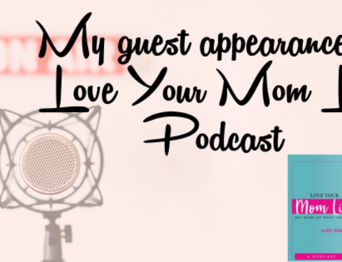 My interview on Love Your Mom Life with Nikki Oden